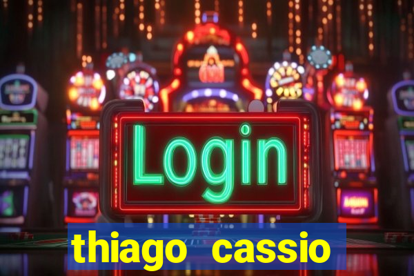 thiago cassio santos walmsley de lucena